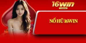Nổ Hũ 16Win